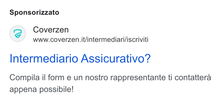 Coverzen ad on Google Ads: Sponsorizzato Intermediario Assicurativo? Compila il form e un nostro rappresentante ti contattera appena possibile!
