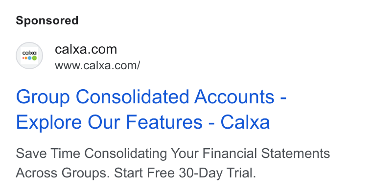 Calxa ad on Google Ads: www.calxa.com/ Group Consolidated Accounts - Explore Our Features - Calxa Save Time Consolidating Your Financial Statements Across Groups. Start Free 30-Day Trial.