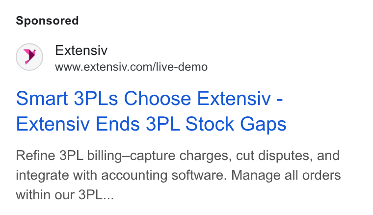 Extensiv ad on Google Ads: Smart 3PLs Choose Extensiv - Extensiv Ends 3PL Stock Gaps Refine 3PL billing—capture charges, cut disputes, and integrate with accounting software. Manage all orders within our 3PL...
