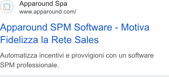 Apparound ad on Google Ads: Apparound SPM Software - Motiva Fidelizza la Rete Sales Automatizza incentivi e provvigioni con un software SPM professionale.