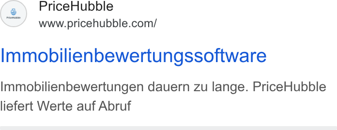 PriceHubble ad on Google Ads: Immobilienbewertungssoftware Immobilienbewertungen dauern zu lange. Price Hubble liefert Werte auf Abruf