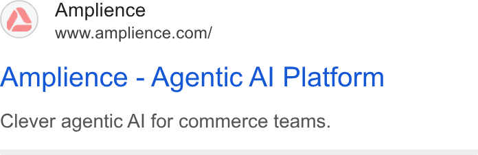 Amplience ad on Google Ads: Amplience - Agentic Al Platform Clever agentic Al for commerce teams.