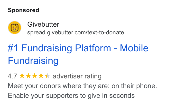 Givebutter ad on Google Ads: #1 Fundraising Platform - Mobile Fundraising 4.7 kk kk advertiser rating Meet your donors where they are: on their phone. Enable your supporters to give in seconds