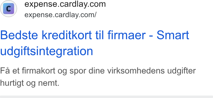 Cardlay ad on Google Ads: ~”’ expense.cardlay.com/ Bedste kreditkort til firmaer - Smart udgiftsintegration Fa et firmakort og spor dine virksomhedens udgifter hurtigt og nemt.