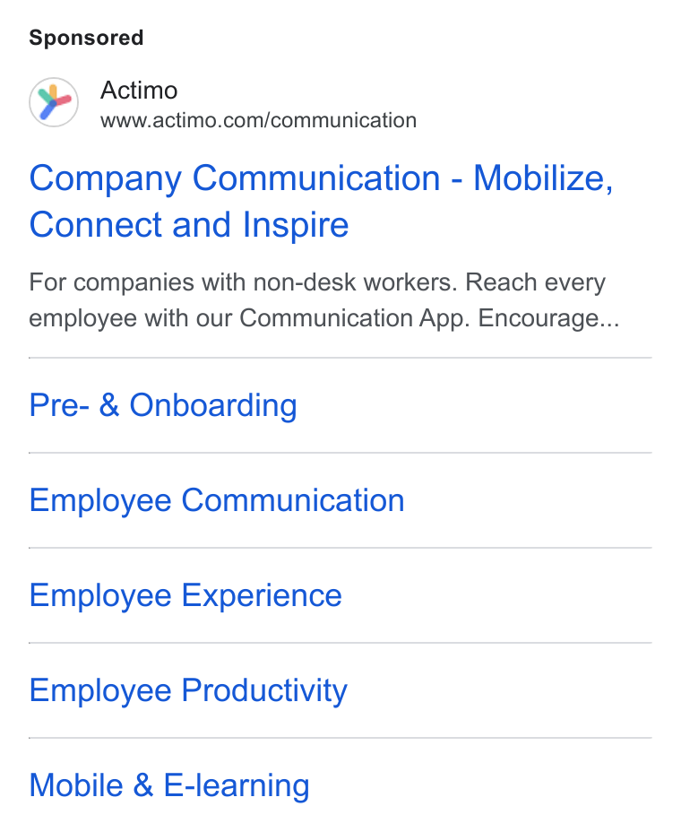 Actimo ad on Google Ads: Company Communication - Mobilize, Connect and Inspire For companies with non-desk workers. Reach every employee with our Communication App. Encourage... Pre- & Onboarding Employee Communication Employee Experience Employee Productivity Mobile & E-learning