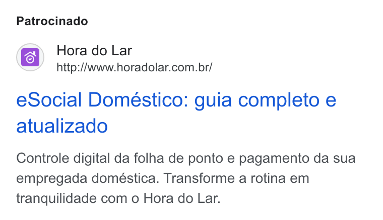 Hora do Lar ad on Google Ads: Patrocinado e Social Domestico: guia completo e atualizado Controle digital da folha de ponto e pagamento da sua empregada domestica. Transforme a rotina em tranquilidade com o Hora do Lar.