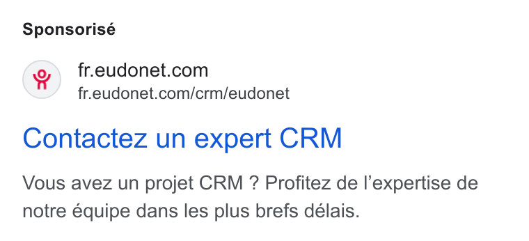 Eudonet ad on Google Ads: fr.eudonet.com/crm/eudonet Contactez un expert CRM Vous avez un projet CRM ? Profitez de l’expertise de notre équipe dans les plus brefs délais.