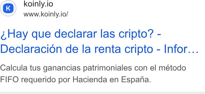 Koinly ad on Google Ads: koinly.io www.koinly.io/ Hay que declarar las cripto? - Declaracion de la renta cripto - Infor... Calcula tus ganancias patrimoniales con el método FIFO requerido por Hacienda en Espajfa.