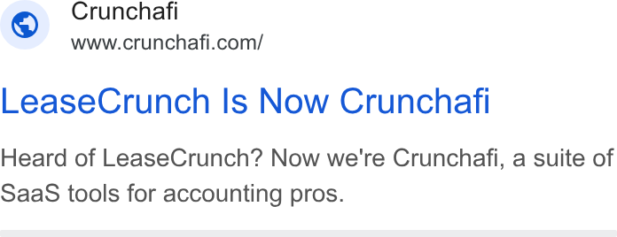 Crunchafi ad on Google Ads: Crunchafi Lease Crunch Is Now Crunchafi Heard of Lease Crunch? Now we're Crunchafi, a suite of Saa S tools for accounting pros.