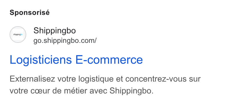 Shippingbo ad on Google Ads: Sponsorisé Logisticiens E-commerce Externalisez votre logistique et concentrez-vous sur votre coeur de métier avec Shippingbo.