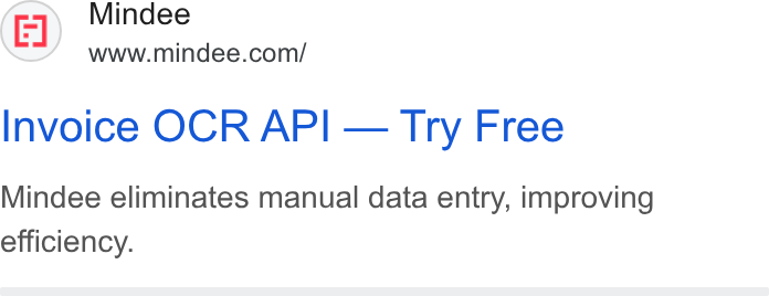 Mindee ad on Google Ads: Invoice OCR API — Try Free Mindee eliminates manual data entry, improving efficiency.