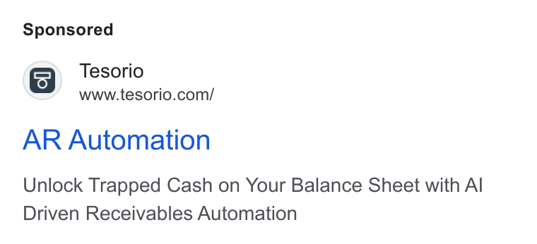 Tesorio ad on Google Ads: AR Automation Unlock Trapped Cash on Your Balance Sheet with Al Driven Receivables Automation