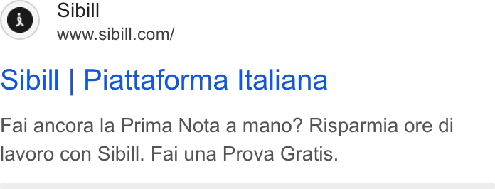 Sibill ad on Google Ads: Sibill | Piattaforma Italiana Fai ancora la Prima Nota a mano? Risparmia ore di lavoro con Sibill. Fai una Prova Gratis.