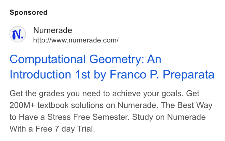 Numerade ad on Google Ads: Computational Geometry: An Introduction 1st by Franco P. Preparata Get the grades you need to achieve your goals. Get 200M+ textbook solutions on Numerade. The Best Way to Have a Stress Free Semester. Study on Numerade With a Free 7 day Trial.