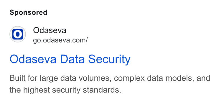Odaseva ad on Google Ads: Odaseva Data Security Built for large data volumes, complex data models, and the highest security standards.