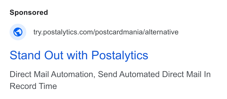 Postalytics ad on Google Ads: Stand Out with Postalytics Direct Mail Automation, Send Automated Direct Mail In Record Time