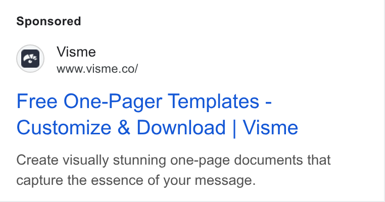 Visme ad on Google Ads: Free One-Pager Templates - Customize & Download | Visme Create visually stunning one-page documents that capture the essence of your message.