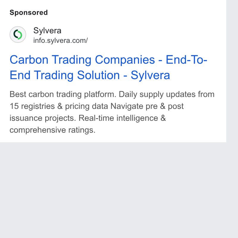 Sylvera ad on Google Ads: Carbon Trading Companies - End-To- End Trading Solution - Sylvera Best carbon trading platform. Daily supply updates from 15 registries & pricing data Navigate pre & post issuance projects. Real-time intelligence & comprehensive ratings.