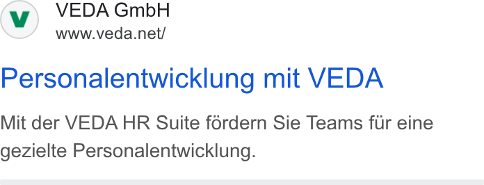 VEDA ad on Google Ads: Personalentwicklung mit VEDA Mit der VEDA HR Suite fordern Sie Teams fur eine gezielte Personalentwicklung.