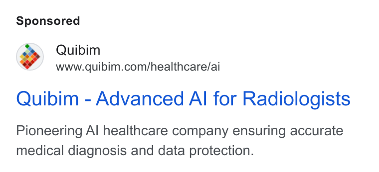 Quibim ad on Google Ads: Quibim - Advanced Al for Radiologists Pioneering Al healthcare company ensuring accurate medical diagnosis and data protection.