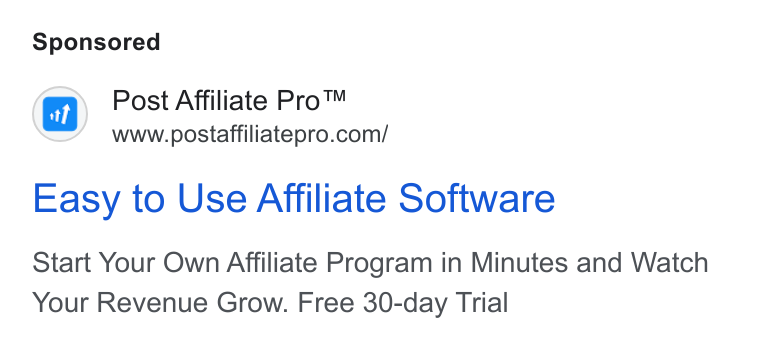 Post Affiliate Pro ad on Google Ads: Easy to Use Affiliate Software Start Your Own Affiliate Program in Minutes and Watch Your Revenue Grow. Free 30-day Trial