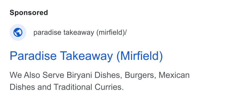 Flipdish ad on Google Ads: © paradise takeaway (mirfield)/ Paradise Takeaway (Mirfield) We Also Serve Biryani Dishes, Burgers, Mexican Dishes and Traditional Curries.