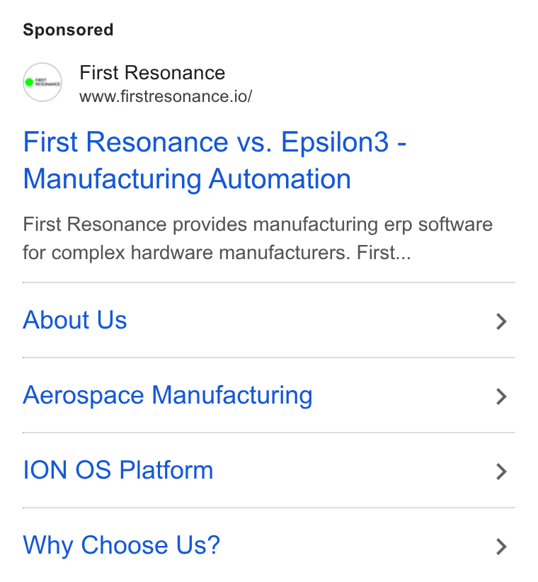 First Resonance ad on Google Ads: First Resonance www.firstresonance.io/ First Resonance vs. Epsilon3 - Manufacturing Automation First Resonance provides manufacturing erp software for complex hardware manufacturers. First... About Us Aerospace Manufacturing ION OS Platform Why Choose Us?