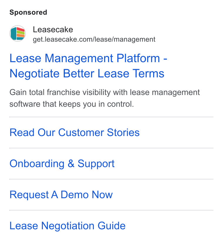 Leasecake ad on Google Ads: Lease Management Platform - Negotiate Better Lease Terms Gain total franchise visibility with lease management software that keeps you in control. Read Our Customer Stories Onboarding & Support Request A Demo Now Lease Negotiation Guide