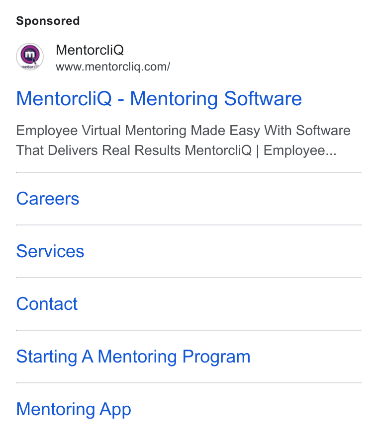 MentorcliQ ad on Google Ads: Mentorcli Q - Mentoring Software Employee Virtual Mentoring Made Easy With Software That Delivers Real Results Mentorcli Q | Employee... Careers Services Contact Starting A Mentoring Program Mentoring App