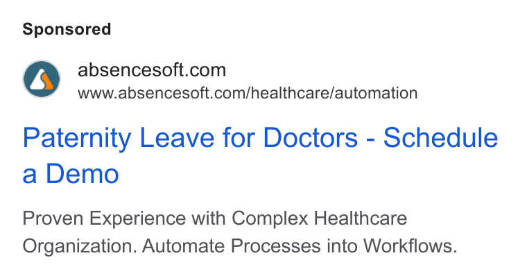 AbsenceSoft ad on Google Ads: www.absencesoft.com/healthcare/automation Paternity Leave for Doctors - Schedule a Demo Proven Experience with Complex Healthcare Organization. Automate Processes into Workflows.