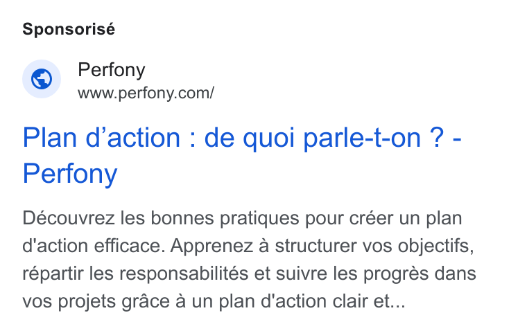 Perfony ad on Google Ads: Sponsorisé Plan d’action : de quoi parle-t-on ? - Perfony Découvrez les bonnes pratiques pour créer un plan d'action efficace. Apprenez a structurer vos objectifs, répartir les responsabilites et suivre les progres dans vos projets grace a un plan d'action clair et...