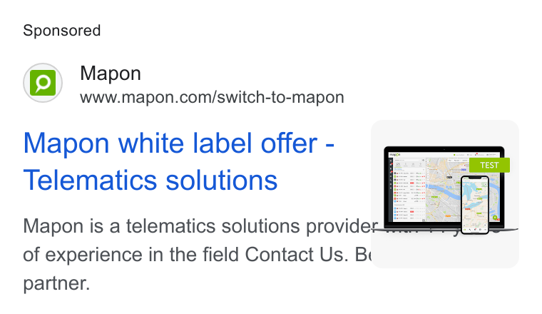 Mapon ad on Google Ads: Mapon white label offer - Telematics solutions Mapon is a telematics solutions provider of experience in the field Contact Us. Bi | partner.