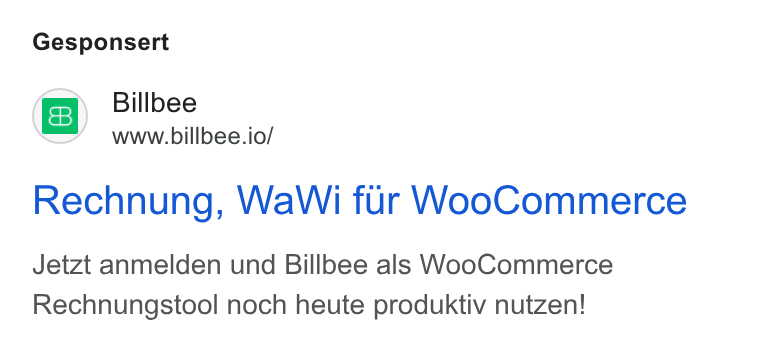 Billbee ad on Google Ads: Gesponsert Billbee www.billbee.io/ Rechnung, Wa Wi fur Woo Commerce Jetzt anmelden und Billbee als Woo Commerce Rechnungstool noch heute produktiv nutzen!