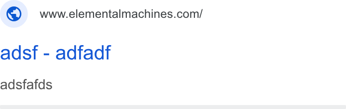 Elemental Machines ad on Google Ads: adsf - adfadf adsfafds