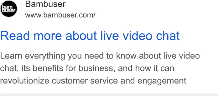 Bambuser ad on Google Ads: Read more about live video chat Learn everything you need to know about live video chat, its benefits for business, and how it can revolutionize customer service and engagement