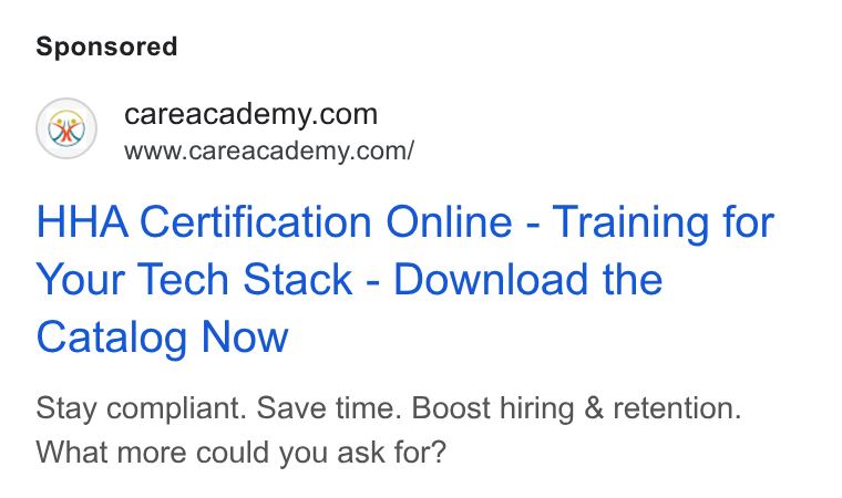 CareAcademy ad on Google Ads: www.careacademy.com/ HHA Certification Online - Training for Your Tech Stack - Download the Catalog Now Stay compliant. Save time. Boost hiring & retention. What more could you ask for?