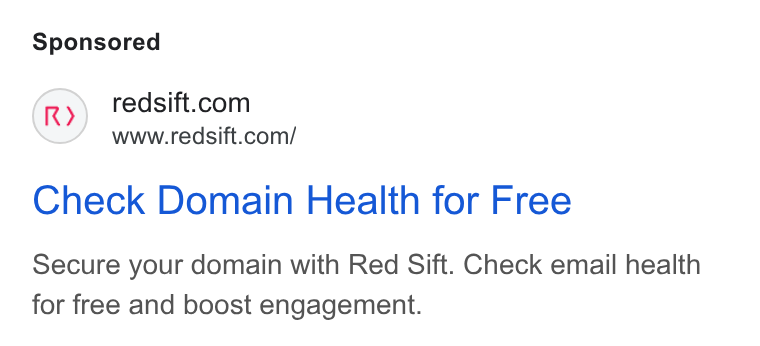 Red Sift ad on Google Ads: www.redsift.com/ Check Domain Health for Free Secure your domain with Red Sift. Check email health for free and boost engagement.
