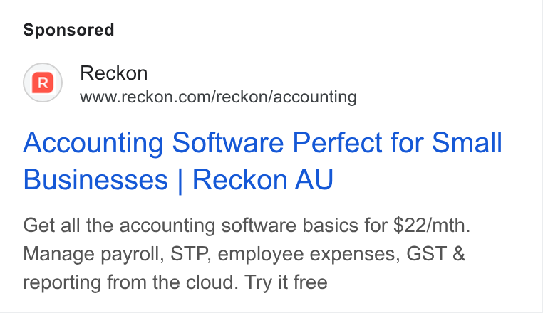 Reckon ad on Google Ads: Accounting Software Perfect for Small Businesses | Reckon AU Get all the accounting software basics for $22/mth. Manage payroll, STP, employee expenses, GST & reporting from the cloud. Try it free