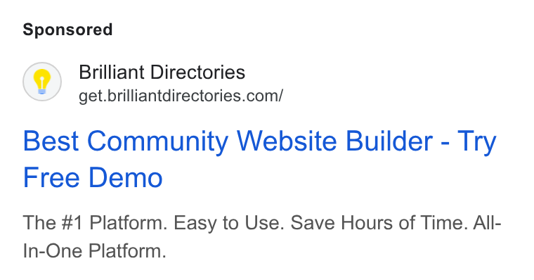 Brilliant Directories ad on Google Ads: Best Community Website Builder - Try Free Demo The #1 Platform. Easy to Use. Save Hours of Time. All- In-One Platform.