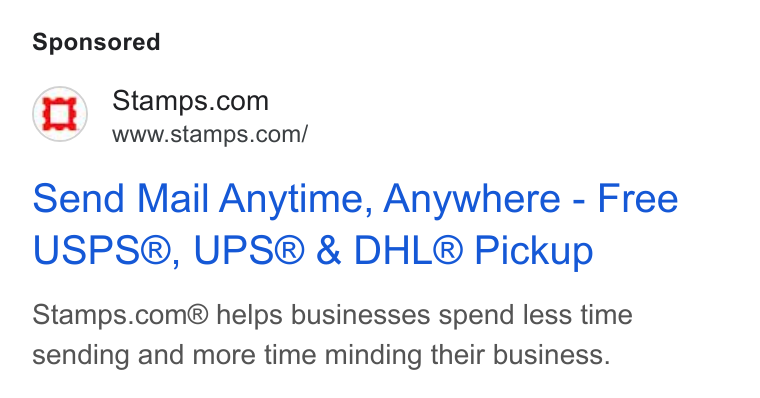 Stamps.com ad on Google Ads: www.stamps.com/ send Mail Anytime, Anywhere - Free USPS®, UPS® & DHL® Pickup Stamps.com® helps businesses spend less time sending and more time minding their business.