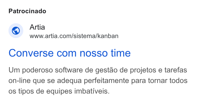 Artia ad on Google Ads: Patrocinado Converse com nosso time Um poderoso software de gestao de projetos e tarefas on-line que se adequa perfeitamente para tornar todos os tipos de equipes imbativeis.