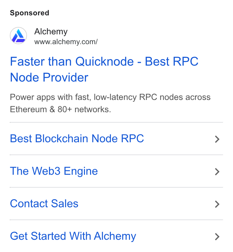 Alchemy ad on Google Ads: Faster than Quicknode - Best RPC Node Provider Power apps with fast, low-latency RPC nodes across Ethereum & 80+ networks. Best Blockchain Node RPC The Web3 Engine Contact Sales Get Started With Alchemy