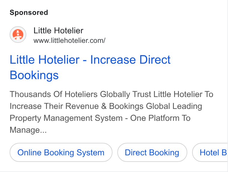 Little Hotelier ad on Google Ads: Little Hotelier - Increase Direct Bookings Thousands Of Hoteliers Globally Trust Little Hotelier To Increase Their Revenue & Bookings Global Leading Property Management System - One Platform To Manage... Online Booking System Direct Booking Hotel B