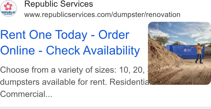 Republic Services ad on Google Ads: Rent One Today - Order Online - Check Availability Commercial...
