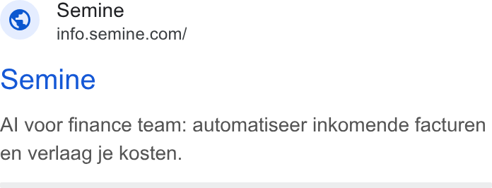 Semine ad on Google Ads: Semine Al voor finance team: automatiseer inkomende facturen en verlaag je kosten.