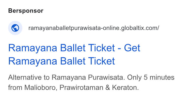 GlobalTix ad on Google Ads: Ramayana Ballet Ticket - Get Ramayana Ballet Ticket Alternative to Ramayana Purawisata. Only 5 minutes from Malioboro, Prawirotaman & Keraton.