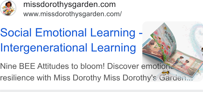 Givebutter ad on Google Ads: www.missdorothysgarden.com/ z Social Emotional Learning - é Intergenerational Learning @ Gs Nine BEE Attitudes to bloom! Discover me X 7. resilience with Miss Dorothy Miss Dorothy's: Py rder ~