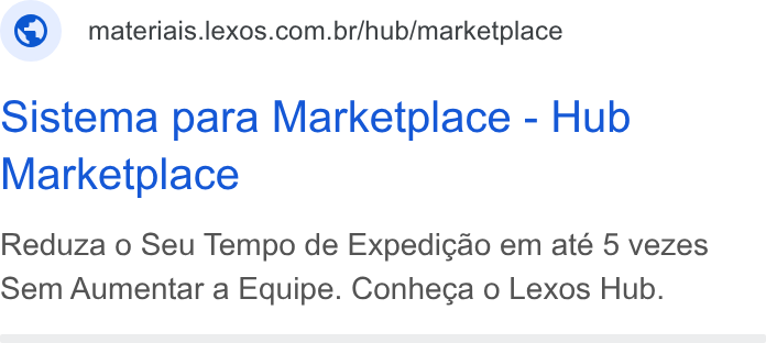 Lexos ad on Google Ads: Sistema para Marketplace - Hub Marketplace Reduza o Seu Tempo de Expedicao em até 5 vezes Sem Aumentar a Equipe. Conhega o Lexos Hub.