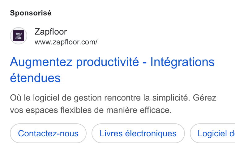 zapfloor ad on Google Ads: Sponsorisé Augmentez productivite - Integrations étendues Ou le logiciel de gestion rencontre la simplicité. Gérez vos espaces flexibles de maniére efficace. Livres électroniques } ( Logiciel d
