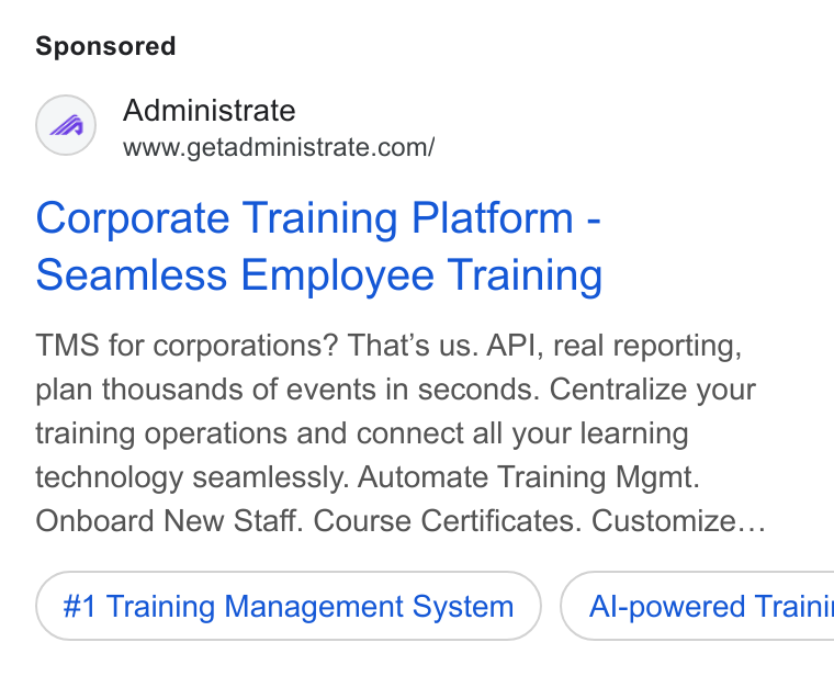 Administrate ad on Google Ads: Corporate Training Platform - Seamless Employee Training TMS for corporations? That’s us. API, real reporting, plan thousands of events in seconds. Centralize your training operations and connect all your learning technology seamlessly. Automate Training Mgmt. Onboard New Staff. Course Certificates. Customize... #1 Training Management System } ( Al-powered Traini
